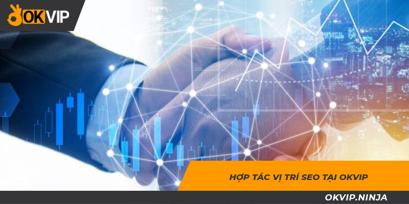 Tuyển dụng SEO đáng mơ ước tại OKVIP