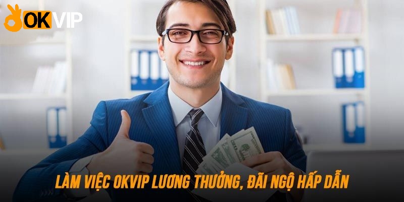 Nhân viên nhà cái được hưởng những đãi ngộ đặc biệt